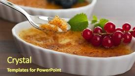  Presentation with dip - Presentation theme enhanced with creme brulee with berry fruits background and a tawny brown colored foreground