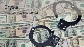  Presentation with bills - PPT theme consisting of crime rate - many dollar bills with handcuffs background and a  colored foreground