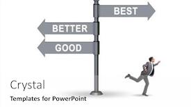  Presentation with crossroads - Presentation having crossroads-concept-with-good-better background and a white colored foreground