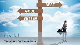  Presentation with crossroads - PPT theme having crossroads-concept-with-good-better background and a light blue colored foreground