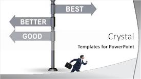  Presentation with crossroads - PPT theme featuring crossroads-concept-with-good-better background and a white colored foreground