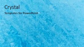  Presentation with ice - Audience pleasing theme consisting of crystal graphics - texture of glacier ice backdrop and a  colored foreground