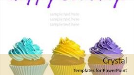  Presentation with happy birthday - Audience pleasing slide set consisting of cupcakes and text happy birthday backdrop and a  colored foreground