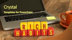  Presentation with rich - Amazing PPT layouts having customer behavior - rich habits written backdrop and a tawny brown colored foreground