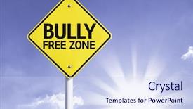  Presentation with cyber bullying - Colorful PPT layouts enhanced with cyber bullying - bully free zone road sign backdrop and a sky blue colored foreground