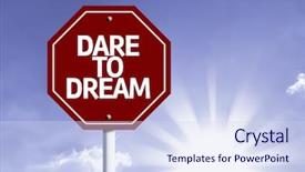  Presentation with dream sky - Beautiful presentation theme featuring dare to dream written backdrop and a  colored foreground