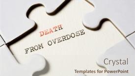  Presentation with overdose - PPT layouts having death-from-overdose-text-written background and a sky blue colored foreground
