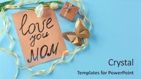  Presentation with love mother - Colorful slides enhanced with decorative butterfly and gift box backdrop and a light blue colored foreground