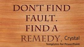  Presentation with deed - Audience pleasing presentation theme consisting of deed - don't find fault find backdrop and a coral colored foreground