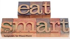  Presentation with eat - Presentation design consisting of diet-concept-eat-smart-phrase background and a coral colored foreground