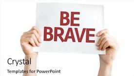  Presentation with brave - Presentation design featuring display courage - be brave card isolated background and a  colored foreground