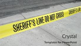  Presentation with sheriff - Cool new PPT theme with do not cross caution tape backdrop and a light gray colored foreground