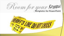  Presentation with sheriff - Audience pleasing slides consisting of do not cross caution tape backdrop and a white colored foreground