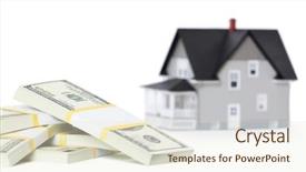  Presentation with architectural - Audience pleasing presentation theme consisting of dollars in front of house backdrop and a cream colored foreground