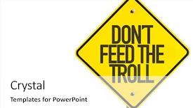  Presentation with poultry feed - Colorful slide set enhanced with dont signs - don't feed the troll sign backdrop and a white colored foreground