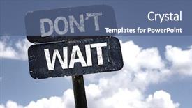  Presentation with wait - Colorful PPT theme enhanced with dont - don't wait sign with clouds backdrop and a ocean colored foreground