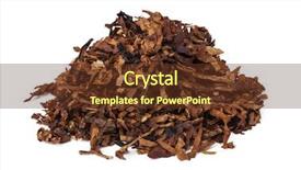  Presentation with tobacco - Beautiful slide set featuring dried smoking tobacco isolated backdrop and a tawny brown colored foreground