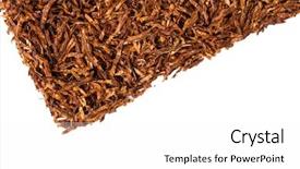  Presentation with tobacco - Slide deck with dried smoking tobacco isolated background and a white colored foreground