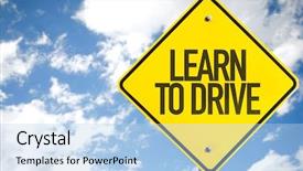  Presentation with learn - Audience pleasing PPT theme consisting of driver training - learn to drive sign backdrop and a light blue colored foreground