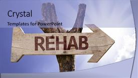  Presentation with rehab - PPT theme with drugs sports - rehab wooden sign background and a light blue colored foreground