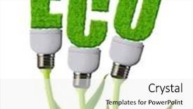  Presentation with eco - Slides consisting of eco bulb growing on plant isolated on white background clean energy concept background and a white colored foreground