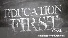  Presentation with first - Beautiful presentation theme featuring education first written on blackboard backdrop and a gray colored foreground