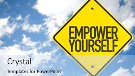  Presentation with empower - Audience pleasing PPT theme consisting of empower yourself sign with sky backdrop and a light blue colored foreground