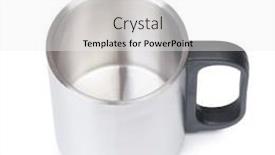  Presentation with metal - Slide set featuring empty-metal-mug-isolated background and a white colored foreground