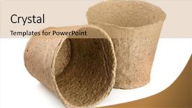  Presentation with compost - Audience pleasing presentation consisting of environment compost - two new round peat pots backdrop and a coral colored foreground