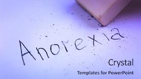  Presentation with anorexia - Audience pleasing slides consisting of psychological hunger - eraser deleting the word anorexia backdrop and a light blue colored foreground