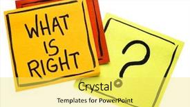  Presentation with sticky notes - Audience pleasing slides consisting of ethical decisions - what is right handwriting backdrop and a yellow colored foreground