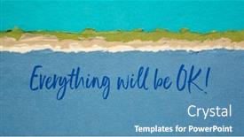  Presentation with inspirational abstract - Presentation design having everything-will-be-ok-inspirational background and a teal colored foreground