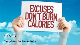 Presentation with burn - Presentation design enhanced with excuses don't burn calories background and a arctic colored foreground