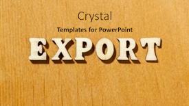  Presentation with export - Presentation design with export-word-inscription-by-wooden background and a yellow colored foreground