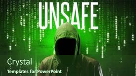  Presentation with hacking - Presentation theme enhanced with faceless-hacker-with-unsafe-inscription background and a forest green colored foreground