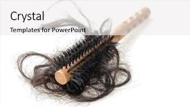  Presentation with hair brush - Amazing slide deck having fall ill - hairloss problem close-up backdrop and a white colored foreground