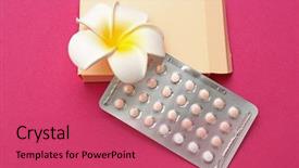  Presentation with contraceptive - PPT theme enhanced with female sex hormones - contraceptive pills with flower background and a red colored foreground