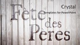  Presentation with wooden - Amazing PPT layouts having fetesh - fete des p res backdrop and a  colored foreground