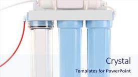  Presentation with water treatment - Audience pleasing presentation theme consisting of filter system for water treatment backdrop and a light blue colored foreground