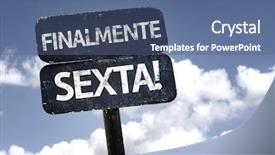  Presentation with friday - PPT layouts consisting of finally friday in portuguese sign background and a ocean colored foreground