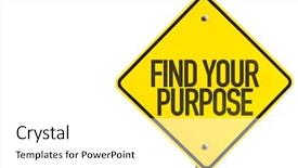  Presentation with purpose - PPT layouts enhanced with find your purpose sign isolated background and a white colored foreground