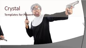  Presentation with nun - Slide set enhanced with firearm - man in nun dress background and a sky blue colored foreground