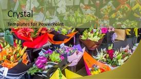  Presentation with flower pots - Cool new PPT layouts with flower market miscellaneous colored flowers backdrop and a  colored foreground
