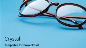  Presentation with eye glass - Audience pleasing slide deck consisting of folded round glasses close up backdrop and a light blue colored foreground