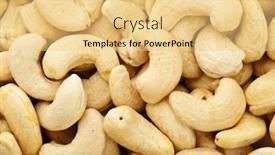  Presentation with nuts - Beautiful PPT theme featuring fresh-cashew-nuts-close-up backdrop and a blonde colored foreground