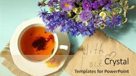  Presentation with tea cup - Audience pleasing slides consisting of fresh herbal tea on table backdrop and a  colored foreground