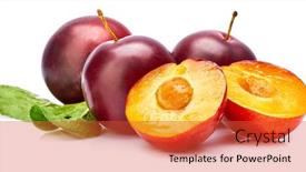  Presentation with green fresh food - Amazing slide set having fresh-plum-in-cut backdrop and a red colored foreground