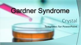  Presentation with disease - PPT theme having gardner-syndrome-gardner-syndrome-text background and a cool aqua colored foreground