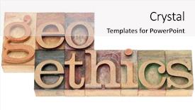  Presentation with ethics - Presentation enhanced with geoethics - interdisciplinary field between geosciences background and a white colored foreground