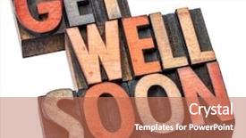  Presentation with well - Beautiful PPT theme featuring get well soon wishes backdrop and a coral colored foreground